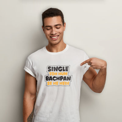 Desi shirts, Single Toh Hum Bachpan Se he Hain | NYTransfers